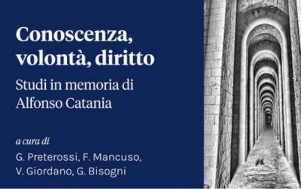 La Filosofia Del Diritto A Fisciano: Un Libro Ed Un Incontro In Ricordo Di Alfonso Catania